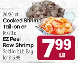 Tony’s Fresh Market 26/30 ct Cooked Shrimp Tail-on or 16/20 ct EZ Peel Raw Shrimp offer