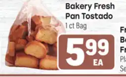 Tony’s Fresh Market Bakery Fresh Pan Tostado offer