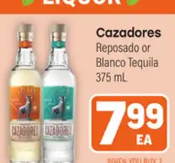 Tony’s Fresh Market Cazadores Reposado or Blanco Tequila offer
