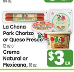 Tony’s Fresh Market La Chona Pork Chorizo or Queso Fresco 12oz or Crema Natural or Mexicana, 16oz offer