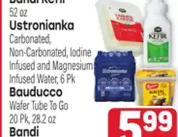 Tony’s Fresh Market Bandi Kefir, Ustronianka, Bauducco or Bandi offer