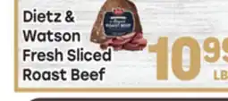 Tony’s Fresh Market Dietz & Watson Fresh Sliced Roast Beef offer