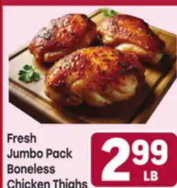 Tony’s Fresh Market Fresh Jumbo Pack Boneless Chicken Thighs offer