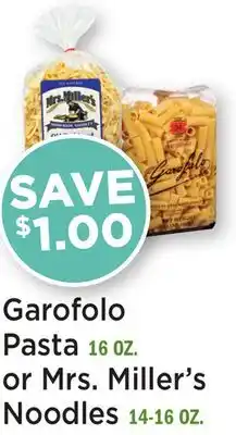 Heinen's Garofolo Pasta 16 OZ. or Mrs. Miller's Noodles 14-16 OZ offer