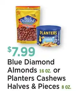 Heinen's Blue Diamond Almonds 16 OZ. or Planters Cashews Halves & Pieces 8 OZ offer