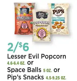 Heinen's Lesser Evil Popcorn 4.6-6.4 OZ. or Space Balls 5 OZ. or Pip's Snacks 4.5-9.25 OZ offer
