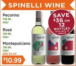 Heinen's Spinelli Pecorino 750 ML. ITALY, Rosé 750 ML. ITALY, Montepulciano 750 ML. ITALY offer