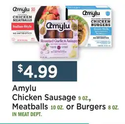 Heinen's Amylu Chicken Sausage 9 OZ., Meatballs 10 OZ. or Burgers 8 OZ offer