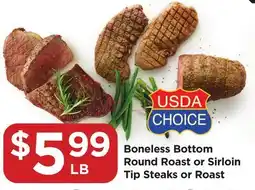Food 4 Less Boneless Bottom Round Roast or Sirloin Tip Steaks or Roast offer