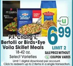 Jewel-Osco P.F. Chang's, Bertolli or Birds•Eye Voila Skillet Meals offer
