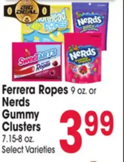 Jewel-Osco Ferrera Ropes 9 oz. or Nerds Gummy Clusters 7.15-8 oz offer