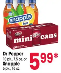 Jewel-Osco Dr Pepper 10 pk., 7.5 oz. or Snapple 6 pk., 16 oz offer
