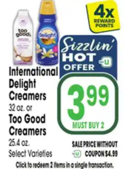Jewel-Osco International Delight Creamers 32 oz. or Too Good Creamers 25.4 oz offer