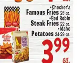 Rio Valley Market • Checker's Famous Fries 28 oz. • Red Robin Steak Fries 22 oz. • Idaho Potatoes 24-28 oz offer