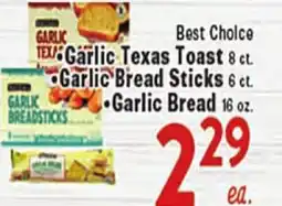 Rio Valley Market Best Choice Garlic Texas Toast 8 ct., Garlic Bread Sticks 6 ct., Garlic Bread 16 oz offer