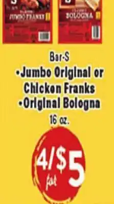 Rio Valley Market Bar-S Jumbo Original or Chicken Franks Original Bologna offer