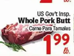 Rio Valley Market US Gov't Insp. Whole Pork Butt offer
