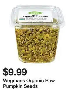 Wegmans Wegmans Organic Raw Pumpkin Seeds offer