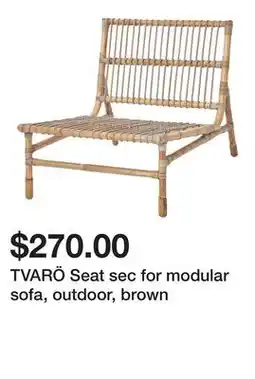Ikea TVARÖ Seat sec for modular sofa, outdoor, brown offer