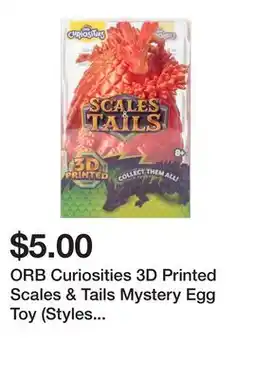 Five Below ORB Curiosities 3D Printed Scales & Tails Mystery Egg Toy (Styles May Vary) offer