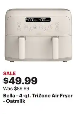 Best Buy Bella - 4-qt. TriZone Air Fryer - Oatmilk offer