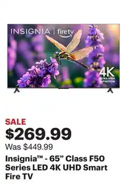 Best Buy Insignia - 65 Class F50 Series LED 4K UHD Smart Fire TV offer
