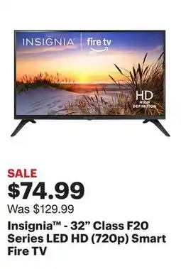Best Buy Insignia - 32 Class F20 Series LED HD (720p) Smart Fire TV offer