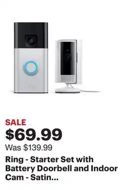 Best Buy Ring - Starter Set with Battery Doorbell and Indoor Cam - Satin Nickel and White offer