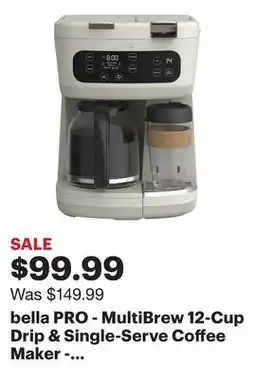 Best Buy bella PRO - MultiBrew 12-Cup Drip & Single-Serve Coffee Maker - Oatmilk offer
