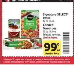 Safeway Signature SELECT Pasta & Canned Tomatoes offer
