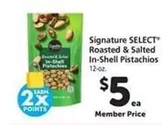 Safeway Signature SELECT Roasted & Salted In-Shell Pistachios offer