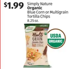 Aldi Simply Nature Organic Blue Corn or Multigrain Tortilla Chips offer