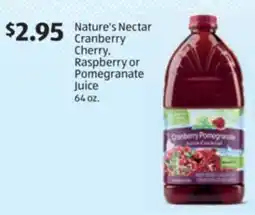 Aldi Nature's Nectar Cranberry Cherry, Raspberry or Pomegranate Juice offer