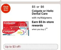 Walgreens Colgate or Hello Dental Care offer