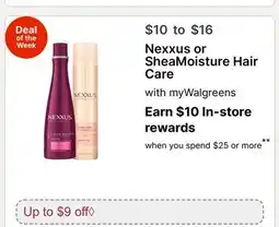 Walgreens Nexxus or SheaMoisture Hair Care offer
