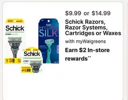 Walgreens Schick Razors, Razor Systems, Cartridges or Waxes offer