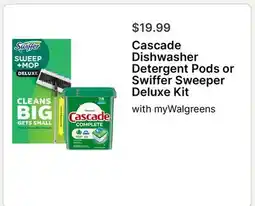 Walgreens Cascade Dishwasher Detergent Pods or Swiffer Sweeper Deluxe Kit offer