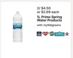 Walgreens 1L Primo Spring Water Products offer
