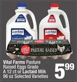 Super King Markets Vital Farms Pasture Raised Eggs Grade A 12 ct or Lactaid Milk 96 oz offer