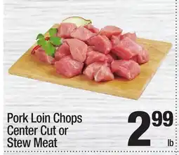 Super King Markets Pork Loin Chops Center Cut or Stew Meat offer