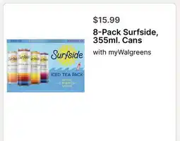 Walgreens 8-Pack Surfside, 355ml. Cans offer
