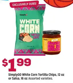 Grocery Outlet SimplyGO White Corn Tortilla Chips, 12 oz or Salsa, 16 oz offer