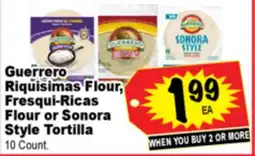 Superior Grocers Guerrero Riquisimas Flour Fresqui-Ricas Flour or Sonora Style Tortilla offer