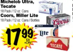 Superior Grocers Michelob Ultra, Tecate 18 Pack / 12 oz. Cans or Coors, Miller Lite 18 Pack / 12 oz. Cans / Bottles offer