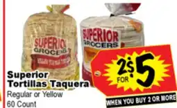 Superior Grocers Superior Tortillas Taquera offer