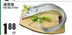 Great Wall Supermarket FRZ BELT FISH offer