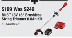 The Home Depot MILWAUKEE M18 18V 16 Brushless String Trimmer 6.0Ah Kit offer