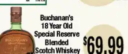 Big Saver Foods Buchanan's 18 Year Old Special Reserve Blended Scotch Whiskey offer
