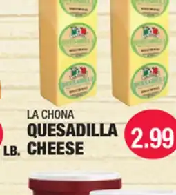 Carnicerias Jimenez LA CHONA QUESADILLA CHEESE offer