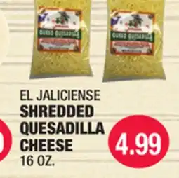 Carnicerias Jimenez EL JALICIENSE SHREDDED QUESADILLA CHEESE offer